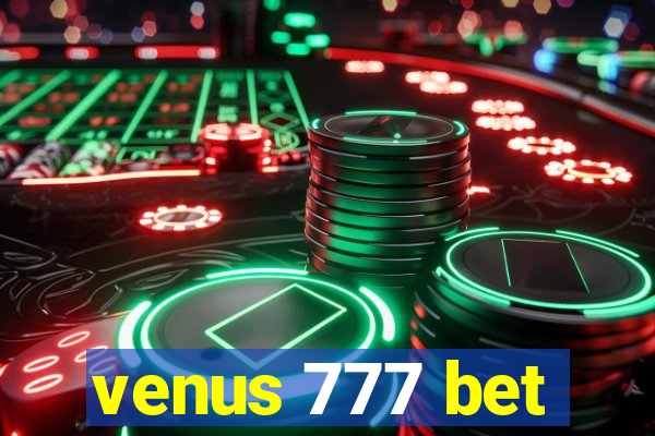 venus 777 bet